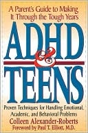 Book cover image of Adhd And Teens by Colleen Alexander-Roberts