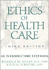 Book cover image of Ethics of Health Care: An Introductory Textbook by Benedict M. Ashley