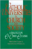 S. J. Langan: Catholic Universities in Church and Society: A Dialogue on Ex Corde Ecclesiae
