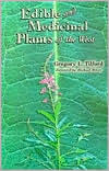 Book cover image of Edible and Medicinal Plants of the West by Gregory L. Tilford