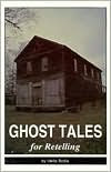 Book cover image of Ghost Tales for Retelling by Idella Bodie