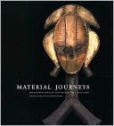 Christraud M. Geary: Material Journeys
