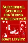 Book cover image of Successful Schools for Young Adolescents by Joan Lipsitz