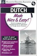 Book cover image of Dutch Made Nice and Easy by The Staff of REA