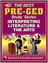 Book cover image of Pre-GED - Interpreting Literature and the Arts: The Best Test Preparation for the GED Language Arts: Reading Section by Elizabeth L. Chesla