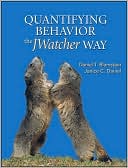 Daniel T. Blumstein: Quantifying Behavior the Jwatcher Way