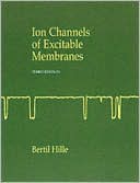 Bertil Hille: Ion Channels of Excitable Membranes