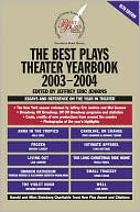 Book cover image of The Best Plays Theater Yearbook 2003-2004 by Jeffrey Eric Jenkins