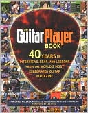 Mike Molenda: Guitar Player Book: Artists, History, Styles, Technique, and Gear