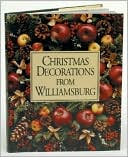 Book cover image of Christmas Decorations from Williamsburg by Susan Hight Rountree