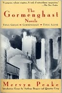 Book cover image of Gormenghast Novels: Titus Groan, Gormenghast, Titus Alone by Mervyn Peake