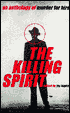 Book cover image of The Killing Spirit: An Anthology of Contractual Murder by Jay Hopler