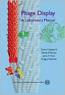 Carlos F. Barbas: Phage Display: A Laboratory Manual