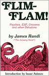 James Randi: Flim-Flam!: Psychics, ESP, Unicorns, and Other Delusions