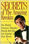 Kreskin: Secrets of the Amazing Kreskin: The World's Foremost Mentalist Reveals how You Can Expand Your Powers