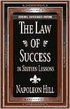 Napoleon Hill: The Law of Success: In Sixteen Lessons