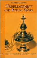 Book cover image of Freemasonry and Ritual Work: The Misraim Service by Rudolf Steiner