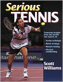 Book cover image of Serious Tennis by Scott Williams