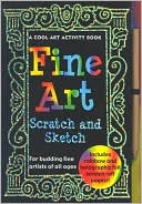 Virginia Reynolds: Fine Art Scratch and Sketch: A Cool Art Activity Book for Budding Fine Artists of All Ages