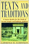 Lawrence H. Schiffman: Texts and Traditions Source Book: A Source Reader for the Study of Second Temple and Rabbinic Judaism