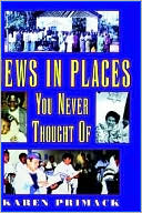 Book cover image of Jews in Places You Never Thought Of by Karen Primack