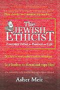 Asher Meir: The Jewish Ethicist: Everyday Ethics for Business and Life
