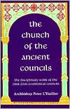 Book cover image of The Church of the Ancient Councils: The Disciplinary Work of the First Four Ecumenical Councils by Peter L'Huillier