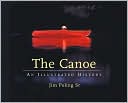 Jim Poling: Canoe: An Illustrated History