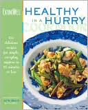 Book cover image of EatingWell Healthy in a Hurry Cookbook: 150 Delicious Recipes for Simple, Everyday Suppers in 45 Minutes or Less by Jim Romanoff