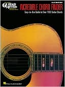 Hal Leonard Corp.: Incredible Chord Finder - 9 inch. x 12 inch. Edition: Hal Leonard Guitar Method Supplement