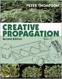 Book cover image of Creative Propagation by Peter Thompson