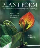 Adrian D. Bell: Plant Form: An Illustrated Guide to Flowering Plant Morphology