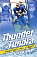 Lew Freedman: Thunder on the Tundra: Football at the Top of the World