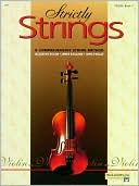 Jacquelyn Dillon: Strictly Strings, Bk 1: Violin, Vol. 1