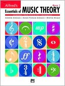 Andrew Surmani: Essentials of Music Theory, Bk 1