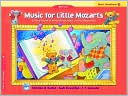 Christine H. Barden: Music for Little Mozarts Music Workbook, Bk 1: Coloring and Ear Training Activities to Bring Out the Music in Every Young Child