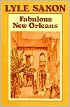 Lyle Saxon: Fabulous New Orleans
