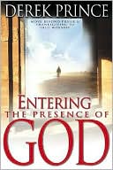 Derek Prince: Entering the Presence of God