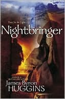 James Byron Huggins: Nightbringer