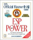 Jane Roberts: Fell's Official Know-It-All Guide: ESP Power (Fell's Official Know-It-All Guides)
