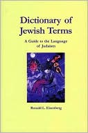 Ronald L. Eisenberg: Dictionary of Jewish Terms: A Guide to the Language of Judaism