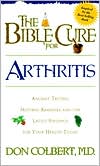 Book cover image of Bible Cure for Arthritis by Donald Colbert