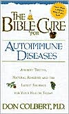 Book cover image of The Bible Cure for Autoimmune Disorders (The Bible Cure Series) by Donald Colbert