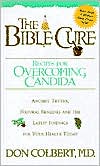 Book cover image of The Bible Cure Overcoming Candida by Donald Colbert