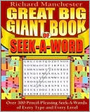 Richard Manchester: Great Big Giant Book of Seek-A-Word