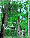 Book cover image of Growing in Christian Morality by Kathleen Crawford Hodapp