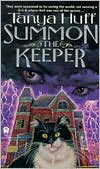 Tanya Huff: Summon the Keeper (The Keeper's Chronicles #1)