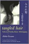 Book cover image of Tangled Hair: Selected Tanka from Midaregami by Akiko Yosano