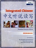 Tao-chung Yao: Integrated Chinese Level 1, Part 1, Workbook - Simplified Character Edition