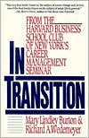 Book cover image of In Transition: From the Harvard Business School Club of New York's Career Management Seminar by Mary Lindley Burton